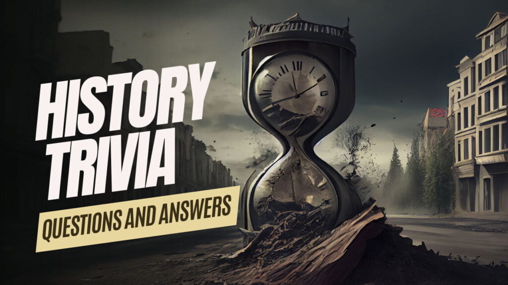 History Trivia Questions And Answers