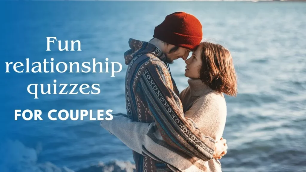 Fun Relationship Quizzes for Couples to Take Together