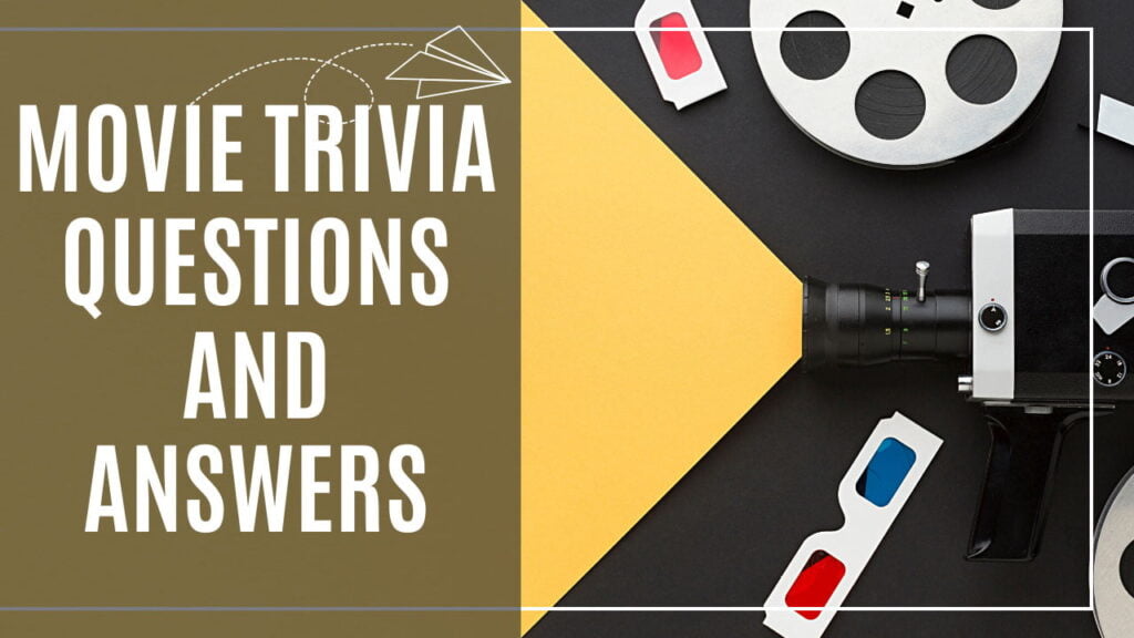 Movie Trivia Questions and answers