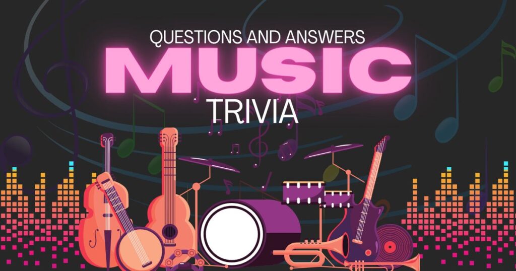 Music Trivia Questions And Answers