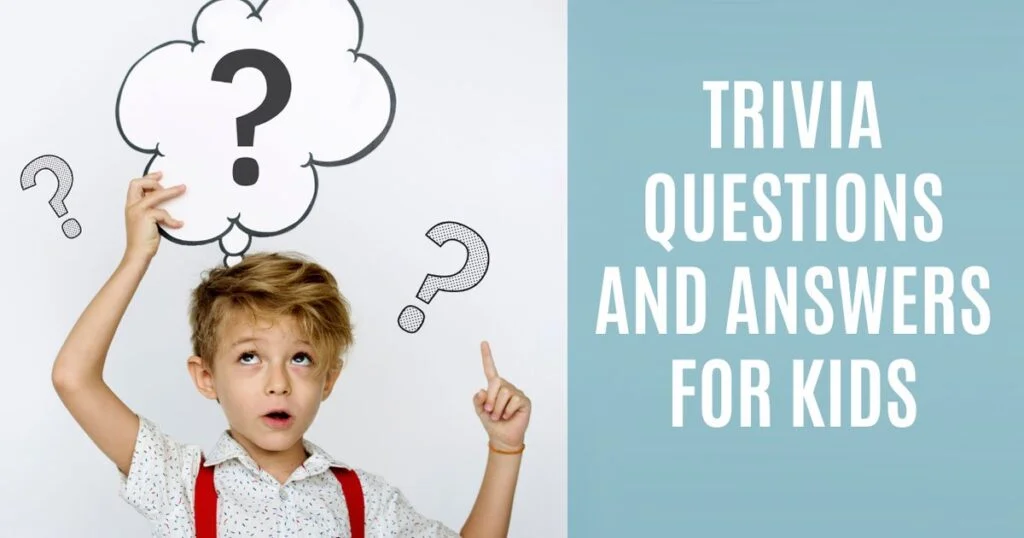 101 Easy Trivia Questions and Answers for Kids