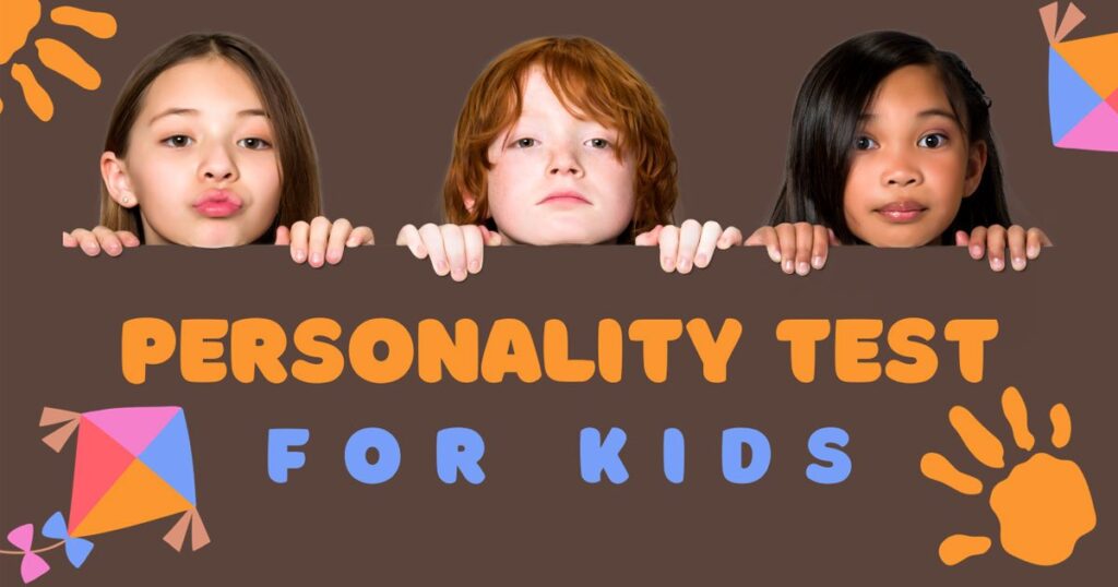 Personality Test for Kids: Unlocking Their Hidden Potential