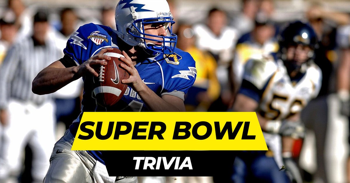 101 Best Super Bowl Trivia Questions And Answers