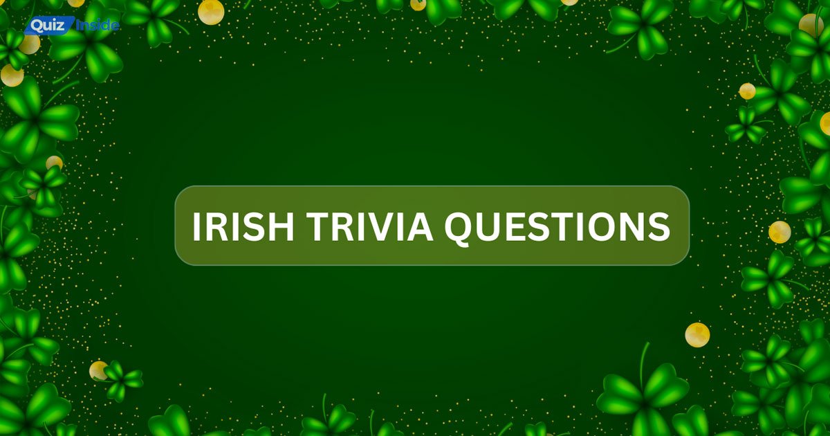 101 Irish Trivia Questions And Answers Quiz Inside